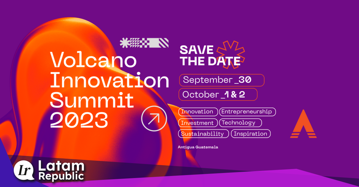 Volcano Summit: Transforming Latin America through Innovation and ...