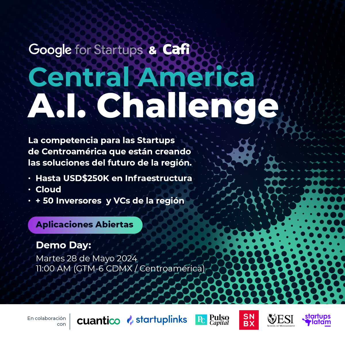 Central America AI Challenge: A Challenge Created by CAFI and Google For Startups