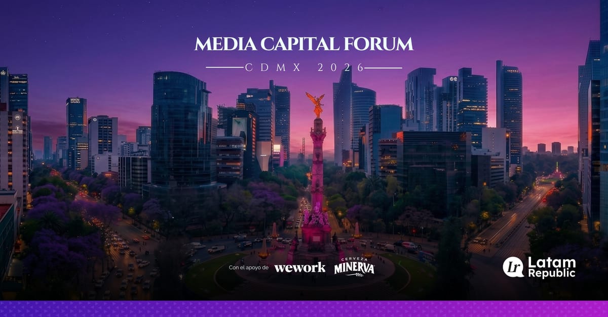 Media Capital Forum 2026: redefining how startups attract capital in LATAM