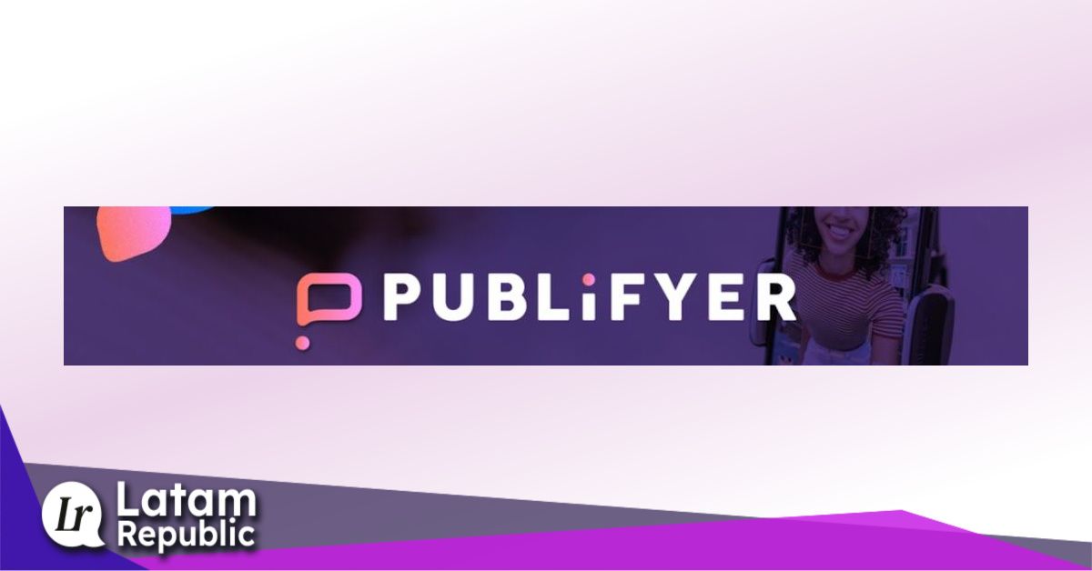 Publifyer: the platform that revolutionizes influencer marketing in Latam