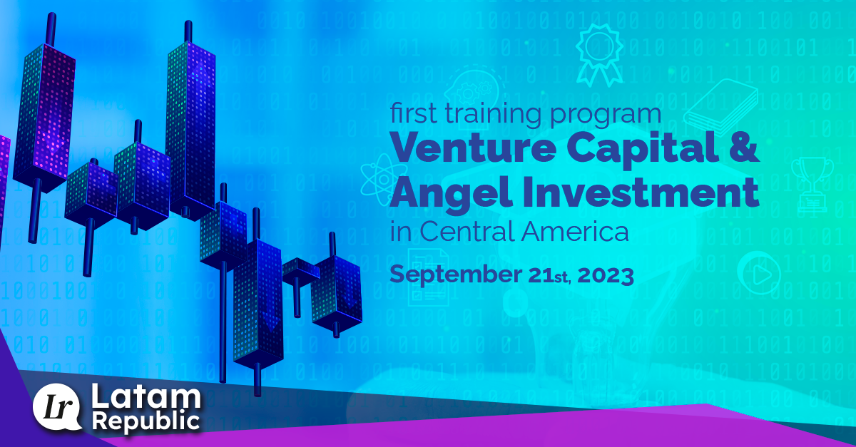 Cuantico announces the first VC & Angel Investment training program in Central America