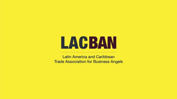 LACBAN: angel investors from LATAM and the Caribbean come together under the same identity