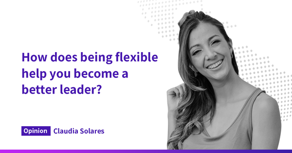 How does being flexible help you become a better leader?