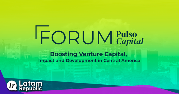 Forum Pulso Capital 2023: Boosting Venture Capital and Innovation in Central America