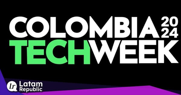 Colombia Tech Week: Seven Days of Innovation for Entrepreneurs